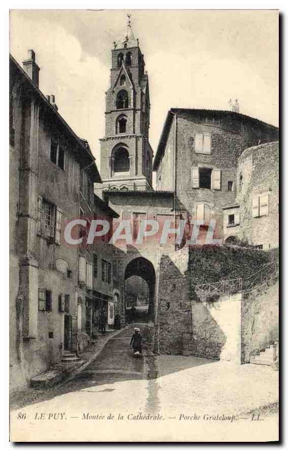 Le Puy — Montée de la Cathédrale — Porche Grateloup — LL. — CPAPHIL 86