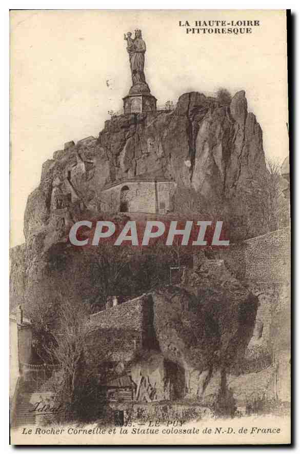 CPA La Haute Loire Pittoresque Le Puy Le Rocher Corneille et la Statue colossale de N D de France 