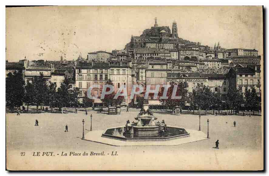 Le Puy - La Place du Breuil — vue de la place avec fontaine et hôtel des Ambassadeurs, éditeur LL, n° 27