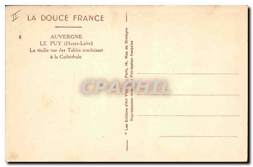 CPA Auvergne Le Puy Haute Loire La vieille rue des Tables conduisant a la Cathedrale  — Verso