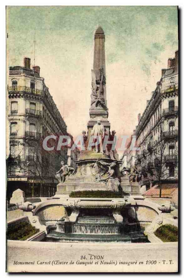 CPA Lyon Monument Carnot Euvre de Ganquite et Naudin 