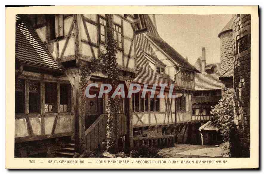 CPA Haut Koenigsbourg Cour Principale Reconstitution d'une Maison d'Ammerschwihr 