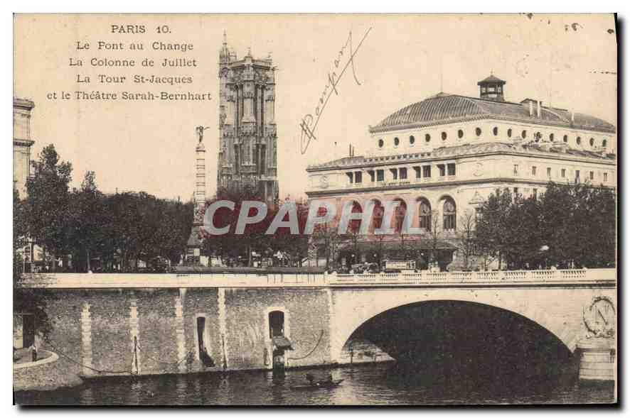 CPA Paris Le Pont au Change La Colonne de Juillet La Tour St Jacques et le Theatre Sarah Bernhart 