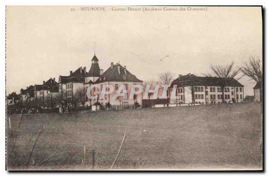 CPA Mulhouse Caserne Drouot Ancienne Caserne des Chasseurs Militaria