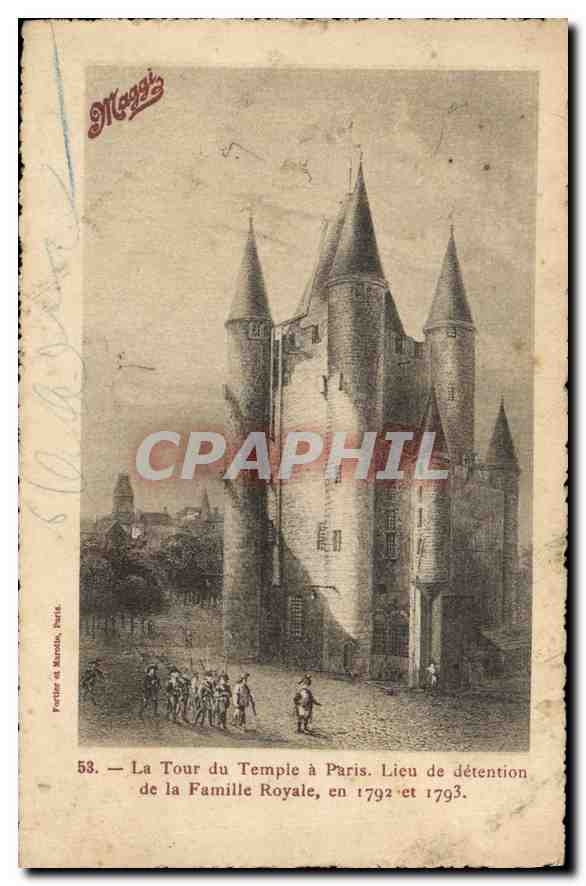 CPA La Tour du Temple a Paris Lieu de detention de la Famille Royale en 1792 et 1793 Maggi