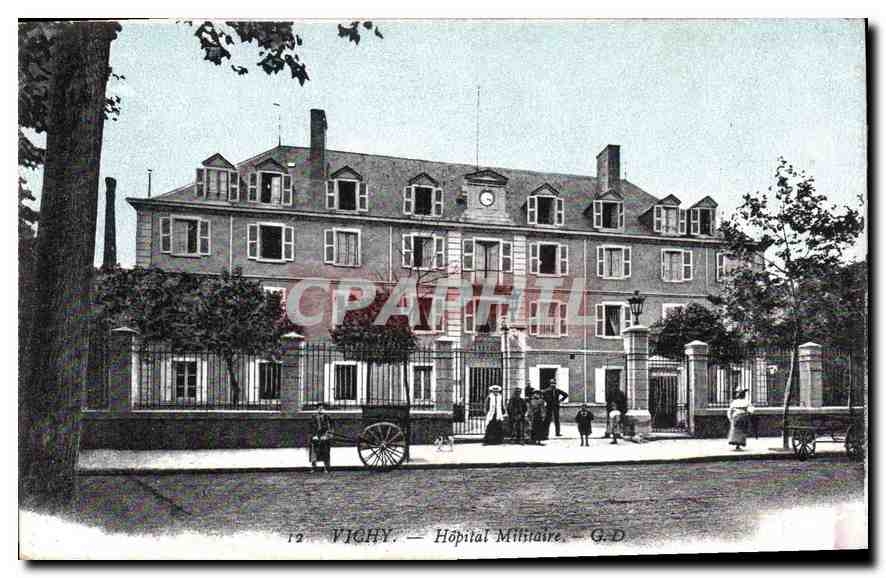 CPA Vichy Hopital Militaire Militaria