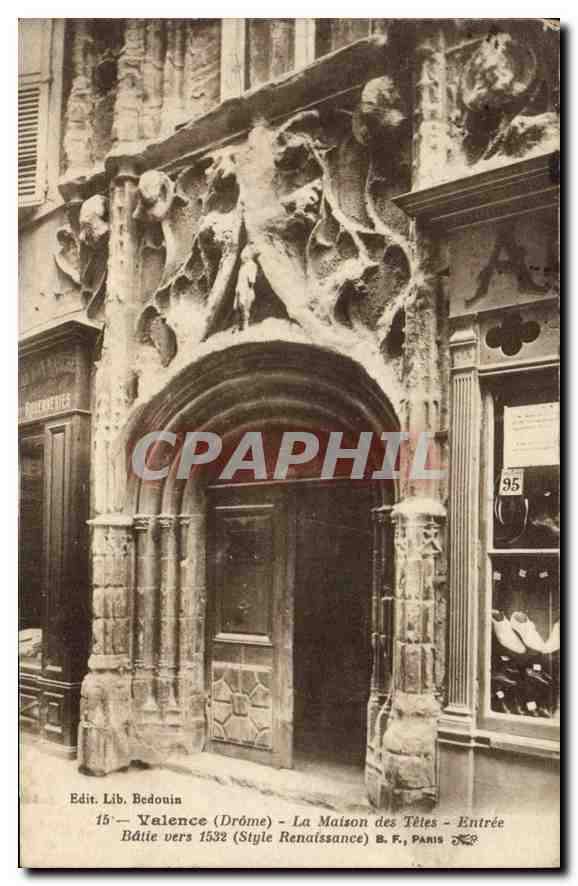 CPA Valence (Drome) La Maison des Tetes Entree Batie vers 1532 (Style Renaissance)
