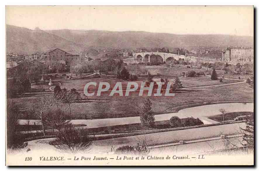 Valence — Le Parc Jouvet — Le Pont et le Château de Crussol — LL