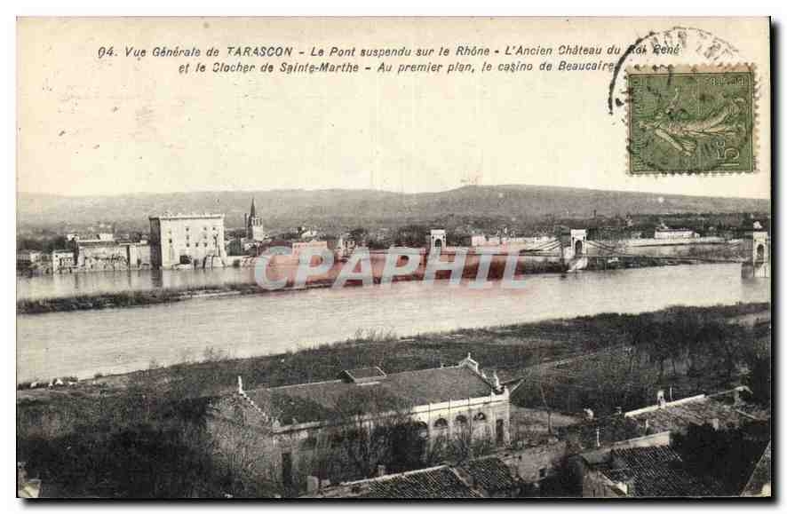 CPA Vue Generale de Tarascon Le Pont suspendu sur le Rhone L'ancien château du roi Rene et le cloche