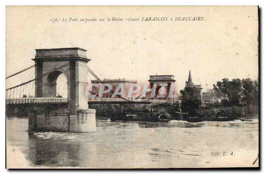Pont suspendu sur le Rhône reliant Tarascon à Beaucaire — Coll. L. A.