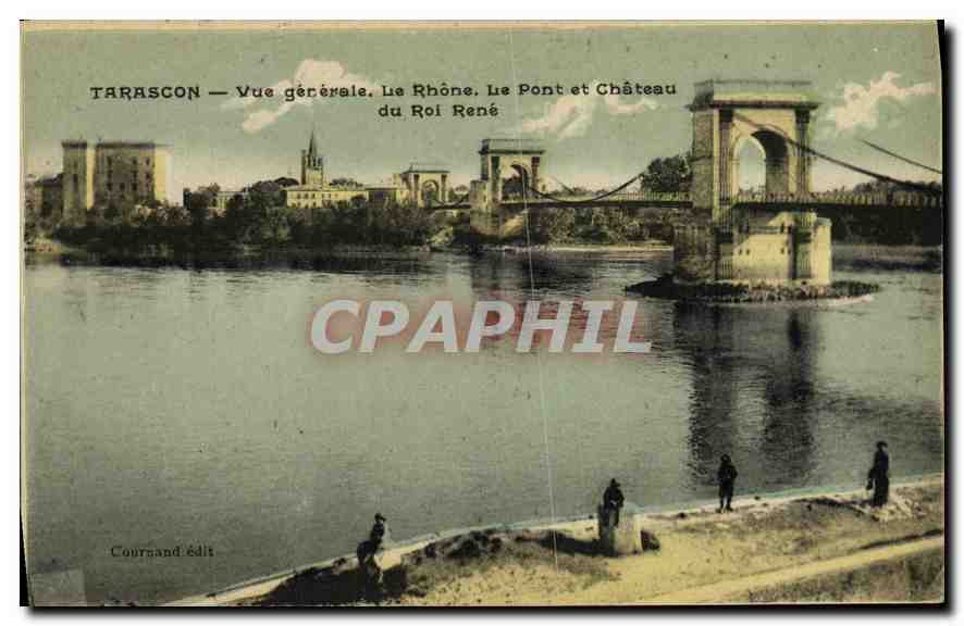 Tarascon — Vue générale, le Rhône, le Pont et Château du Roi René — Coursand édit.