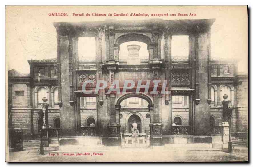 GAILLON - Portail du Château du Cardinal d'Amboise, transporté aux Beaux Arts — Imp. A. Lavergran, phot.-édit. Vernon