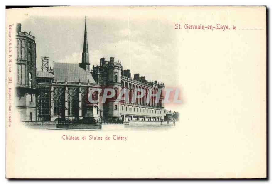 St. Germain-en-Laye — Château et Statue de Thiers — Éditeur P. S. & D. P. M. phot. 181