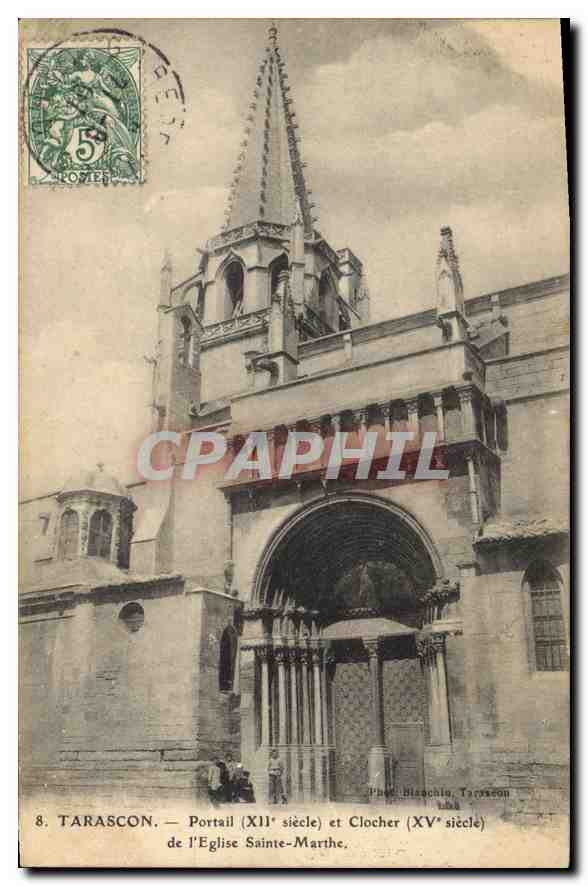 Tarascon — Portail (XIe siècle) et Clocher (XVe siècle) de l'Église Sainte-Marthe — Éditeur Blanchin, Tarascon, n°8