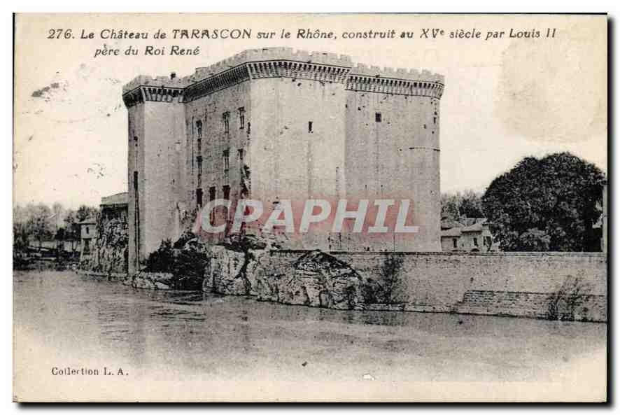 Schloss Tarascon am Rhône — errichtet im 15. Jahrhundert von Louis II, Vater des Königs René — Sammlung L.A.