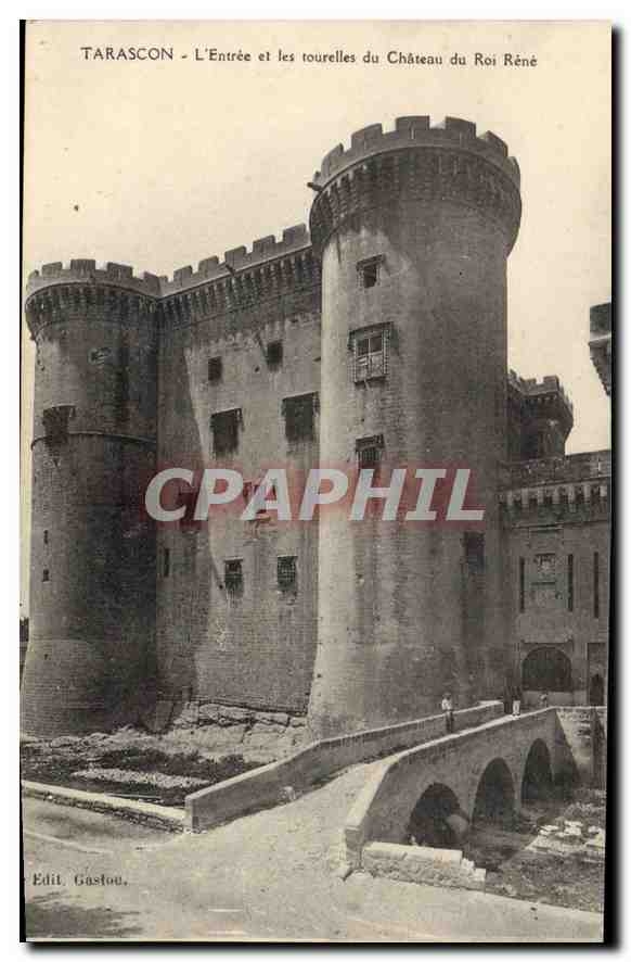 Tarascon - L'Entrée et les tourelles du Château du Roi René — Edit. Gastou