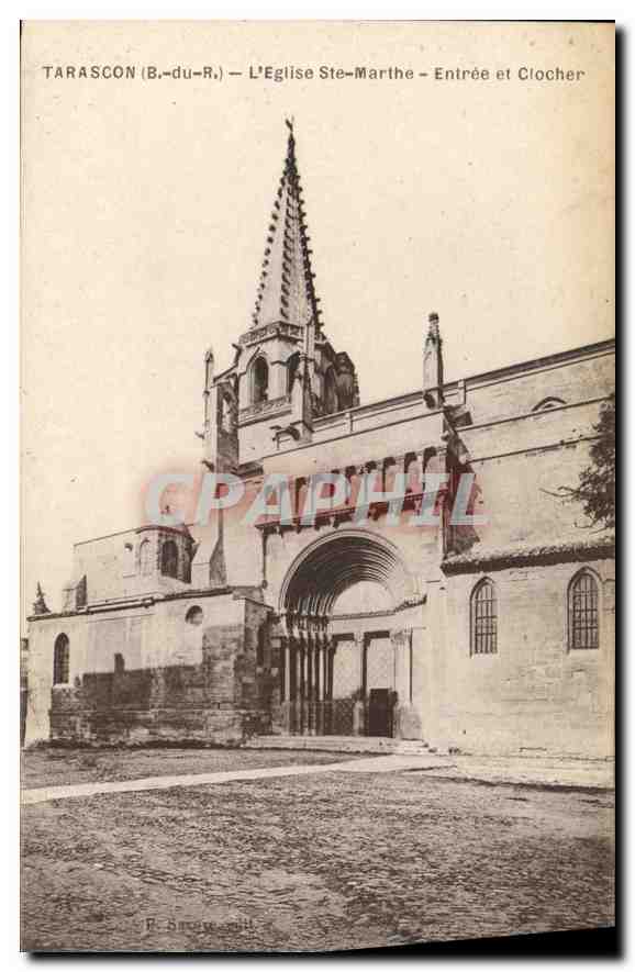Tarascon (B.-du-R.) — L'Église Ste-Marthe — Entrée et Clocher — R. Biron, n° 11