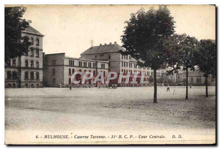 Mulhouse - Caserne Turenne - Cour Centrale - 31° B.C.P.