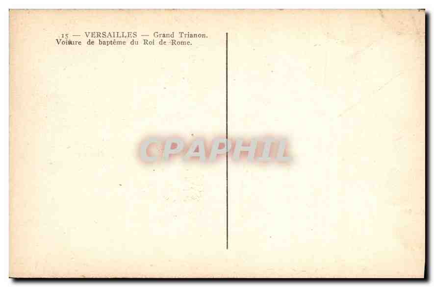 CPA Versailles Grand Trianon Voiture de bapteme du Roi de Rome  — Rückseite