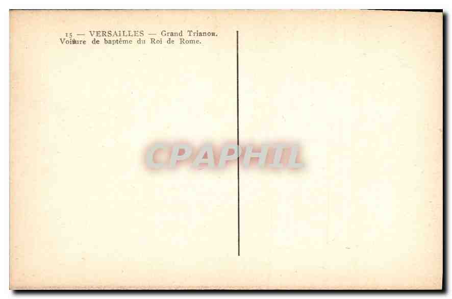 Versailles — Grand Trianon — Voitures de baptême du Roi de Rome — Rückseite
