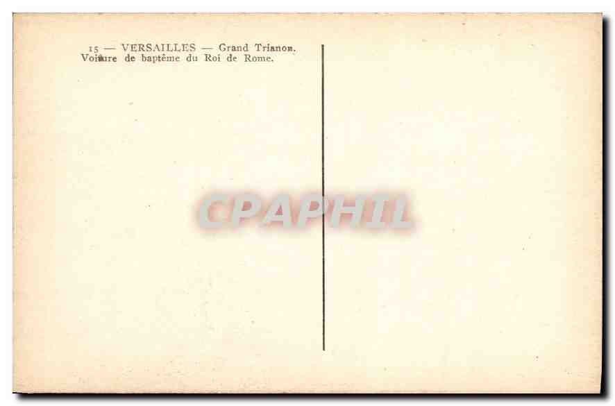 CPA Versailles Grand Trianon Voiture de bapteme du Roi de Rome  — Rückseite