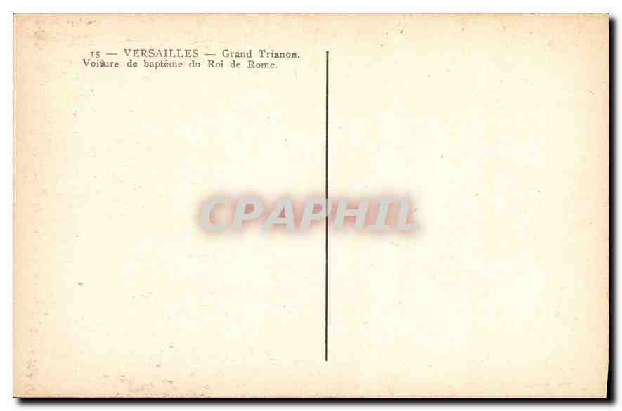 CPA Versailles Grand Trianon Voiture de bapteme du Roi de Rome  — Rückseite