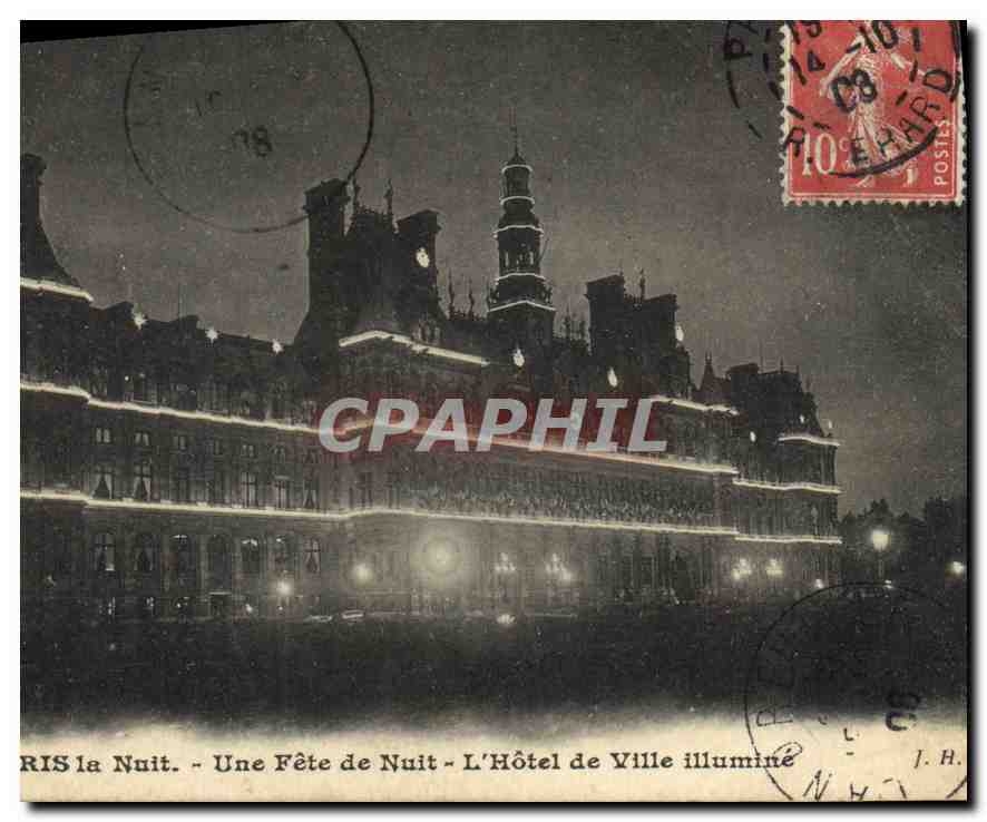 Paris la Nuit — Une Fête de Nuit — L'Hôtel de Ville illuminé — J. Hauser, phot. édit.