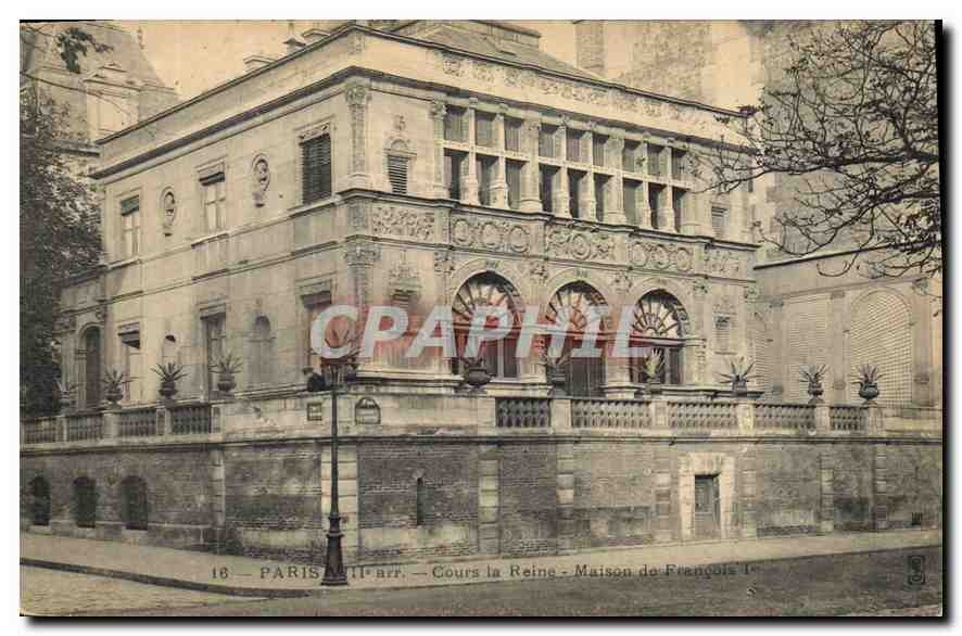 CPA Paris Cours la Reine Maison de Francois Ier 