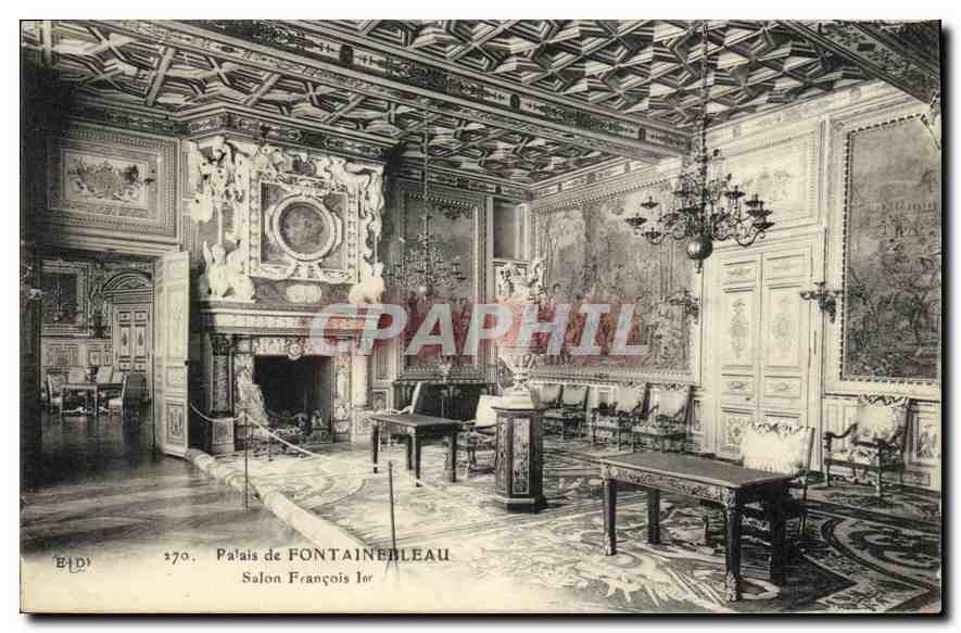 Palace of FONTAINEBLEAU — François Ier Hall — Publisher B.L.D. n° 270