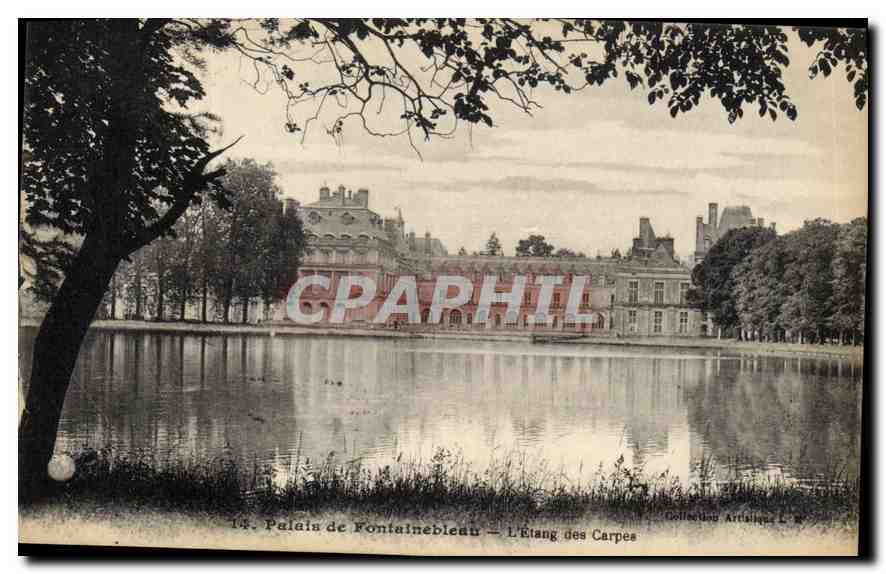 Palais de Fontainebleau — L'Étang des Carpes — Collection Artalique L. N.