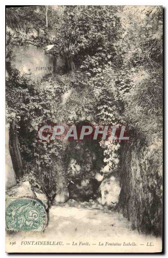 Fontainebleau — La Forêt — La Fontaine Isabelle — LL. — n°196