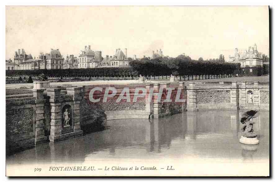 Fontainebleau — Le Château et la Cascade — LL. — n° 309