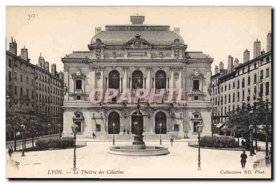 LYON — Le Théâtre des Célestins — Collections ND. Phot.