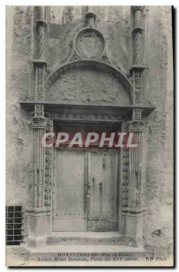 CPA Montferrand (Puy de Dome) Ancien Hotel Desplais Porte du XVIe Siecle