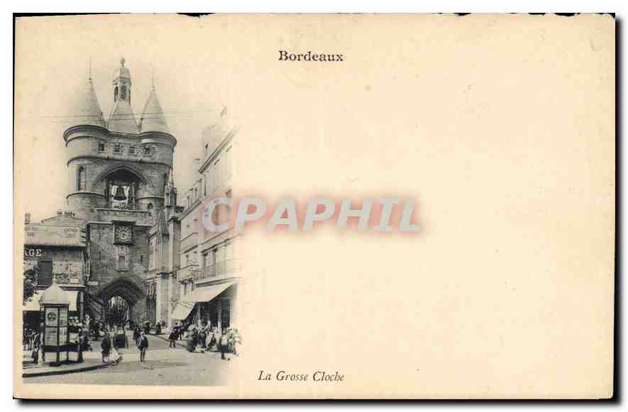 CPA Bordeaux La Grosse Cloche