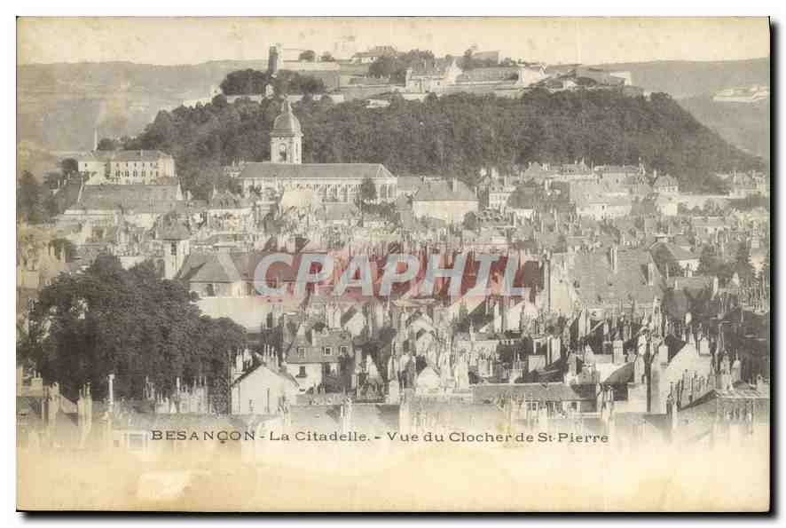 Besançon - La Citadelle - Vue du Clocher de St-Pierre