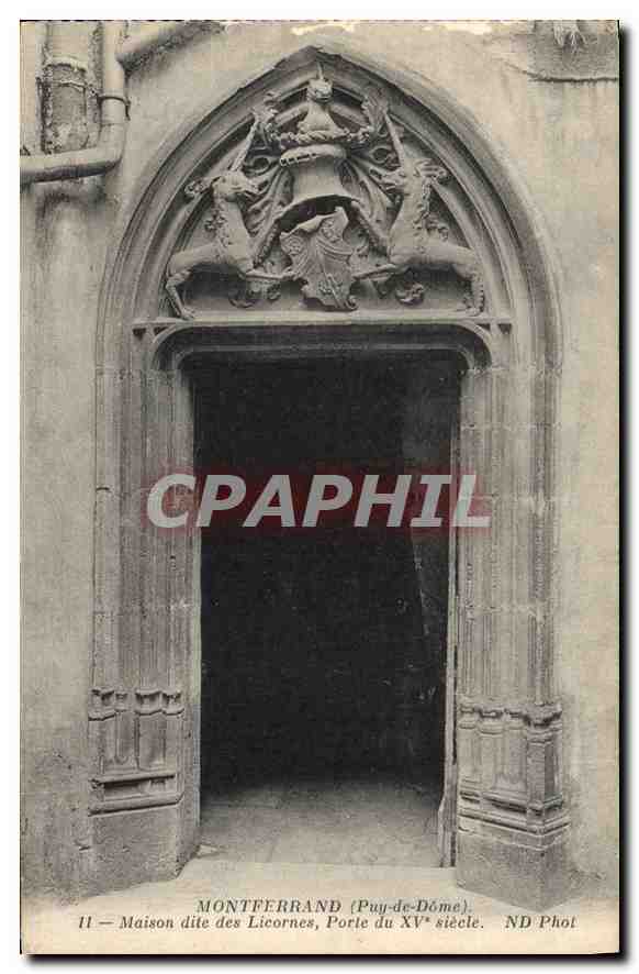 CPA Montferrand (Puy de Dome) Maison dite des Licornes Porte du XVe siecle