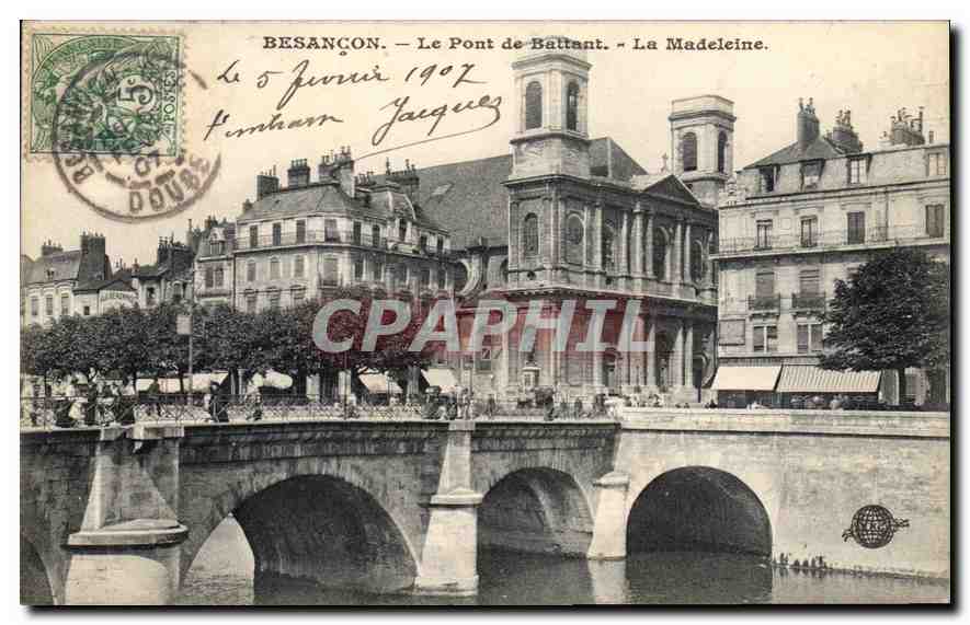 CPA Besancon Le Pont de Battant La Madeleine