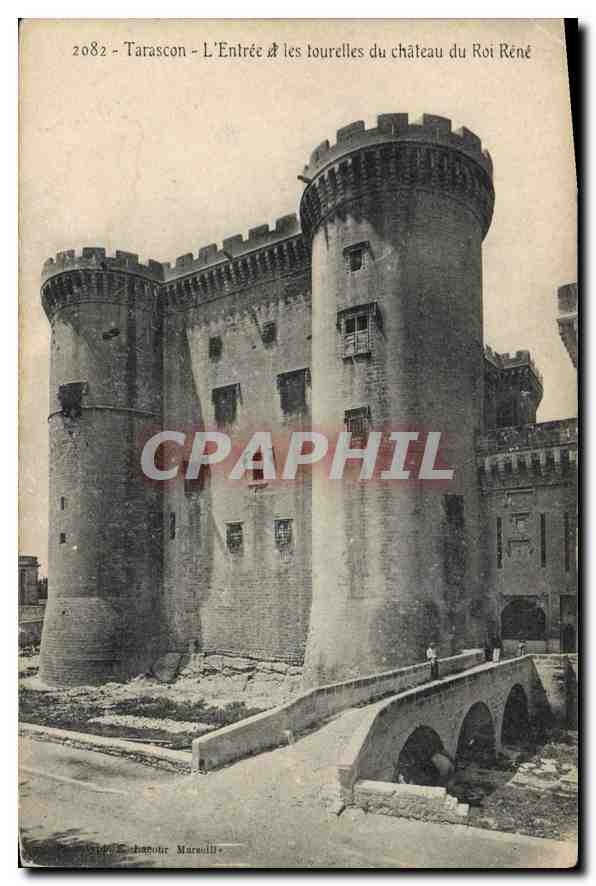 Tarascon - L'Entrée & les tourelles du château du Roi René — Éditeur : Chaponot Marseille, n° 2082