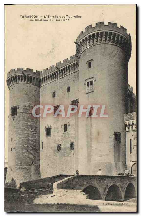 CPA Tarascon L'Entree des Tourelles du Chateau du Roi Rene