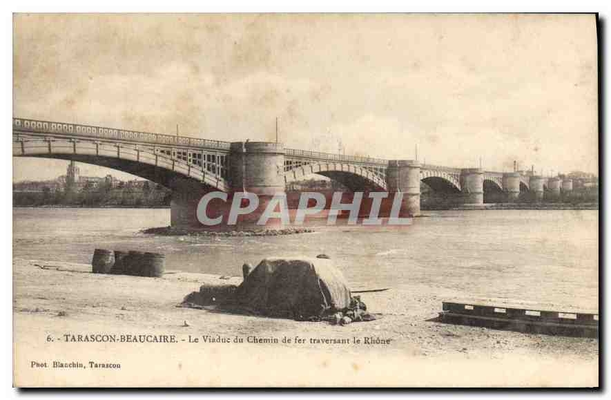 CPA Tarascon Beaucaire Le Viaduc du Chemin de fer traversant le Rhone