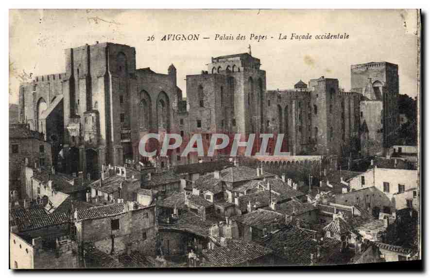 Avignon — Palais des Papes — La Façade occidentale — éditeur inconnu, n° 26