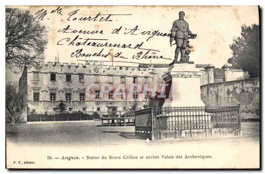 Avignon — Statue du Brave Crillon et ancien Palais des Archevêques — F. T., éditeur, n° 50