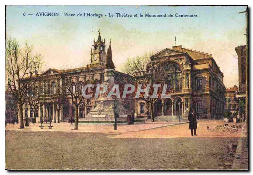 Avignon - Place de l'Horloge - Le Théâtre et le Monument du Centenaire.