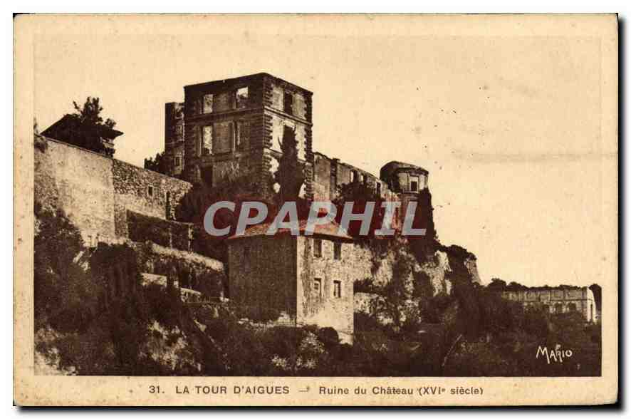 CPA La Tour d'Aigues Ruine du chateau XVI siecle  