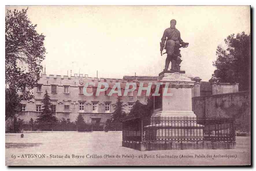 Avignon - Statue du Brave Crillon (Place du Palais) et Petit Séminaire (Ancien Palais des Archevêques)