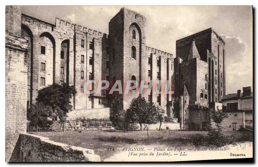 Avignon — Palais des Papes — Façade Orientale — Vue prise du Jardin — Selecta, n° 174