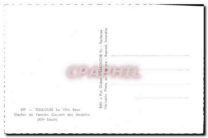 Toulouse — Clocher de l'ancien couvent des Jacobins — éditeur LABOUCHE, n° 257 — Verso