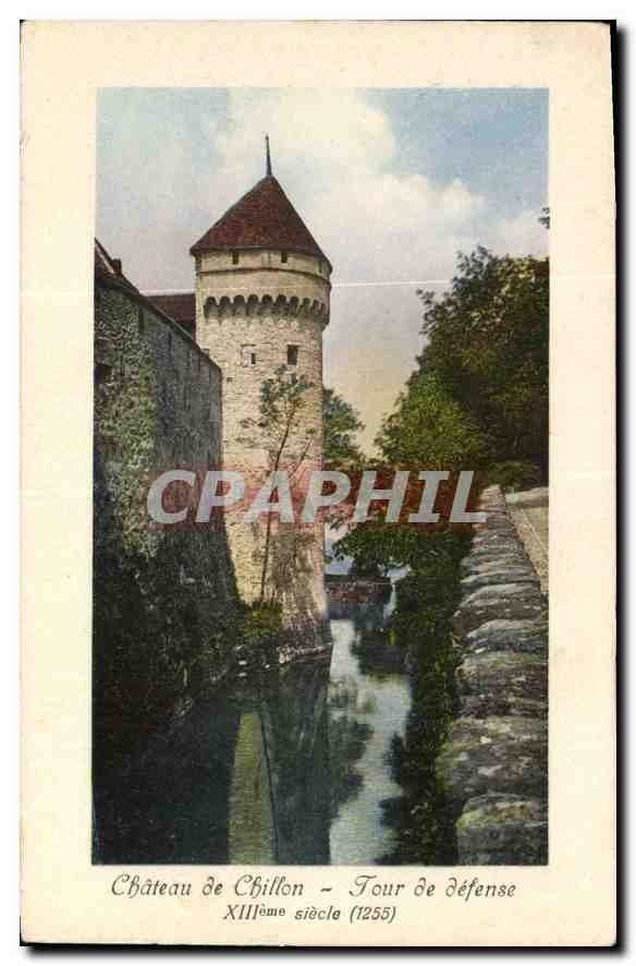 CPA Chateau de Chillon Tour de defence XIIIeme siecle 
