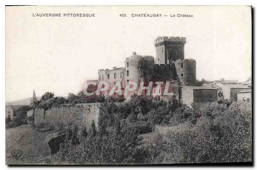 CPA L'Auvergne Pittoresque Chateauguay Le Chateau 
